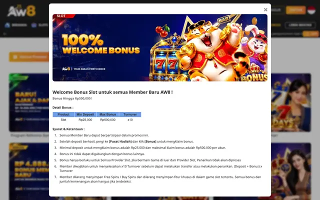 Syarat Welcome Bonus Slot 100% AW8: deposit minimal Rp25,000, bonus maksimal Rp500,000, turnover x10