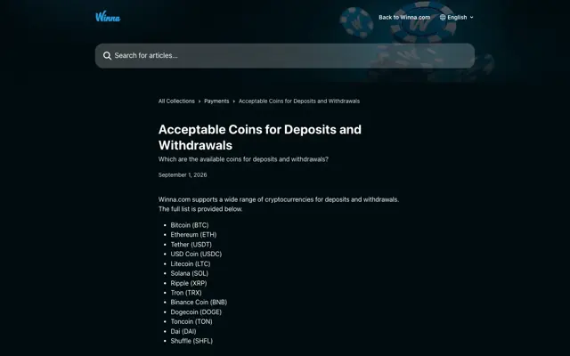 Winna help centre, "Acceptable Coins for Deposits and Withdrawals": BTC, ETH, USDT, USDC, LTC, SOL, XRP, TRX, BNB, DOGE, TON (1 September 2026)